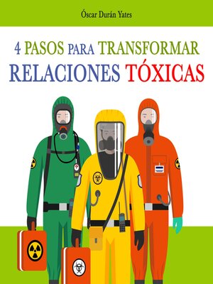 cover image of 4 Pasos para transformar Relaciones Tóxicas